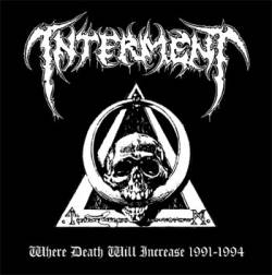 Interment (SWE) : Where Death Will Increase 1991-1994
